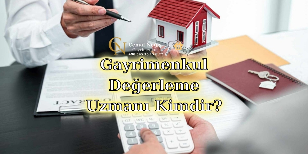 Gayrimenkul Değerleme Uzmanı Kimdir?